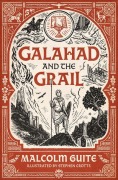 Cover-Bild zum Titel 'Galahad and the Grail' von 'Malcolm Guite'