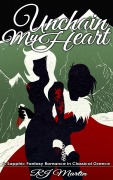 Cover-Bild zum Titel 'Unchain My Heart: A Sapphic Fantasy Romance in Classical Greece (Bonds of Fate, #1)' von 'Rj Martin'