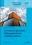 Cover-Bild zum Titel 'Lernräume gestalten - Bildungskontexte vielfältig denken' von 'Klaus Rummler'