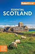 Cover-Bild zum Titel 'Fodor's Essential Scotland' von 'Fodor's Travel Guides'