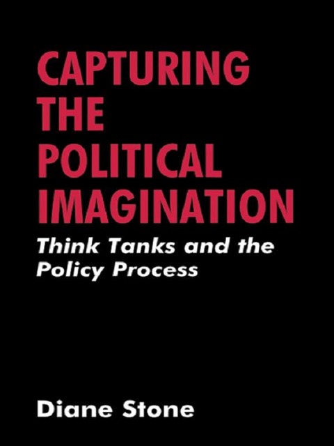 Capturing the Political Imagination - Diane Stone