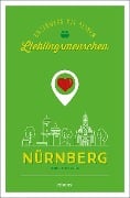 Nürnberg. Unterwegs mit deinen Lieblingsmenschen - Sabine Peters