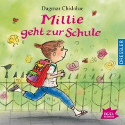 Cover-Bild zum Titel 'Millie geht zur Schule' von 'Dagmar Chidolue'
