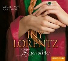 Feuertochter - Iny Lorentz