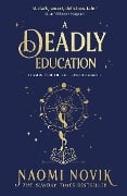 Cover-Bild zum Titel 'A Deadly Education' von 'Naomi Novik'