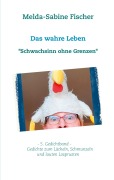 Cover-Bild zum Titel 'Das wahre Leben' von 'Melda-Sabine Fischer'