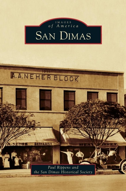San Dimas - Paul Rippens, San Dimas Historical Society