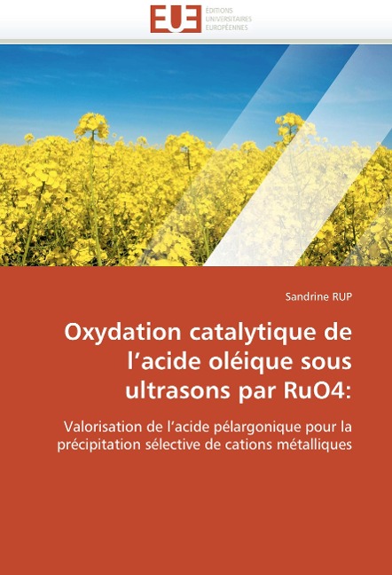Oxydation catalytique de l acide oléique sous ultrasons par ruo4 - Rup-S