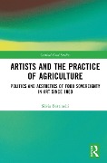 Cover-Bild zum Titel 'Artists and the Practice of Agriculture' von 'Silvia Bottinelli'
