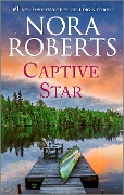 Captive Star - Nora Roberts