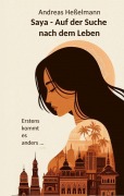 Saya - Auf der Suche nach dem Leben - Andreas Heßelmann
