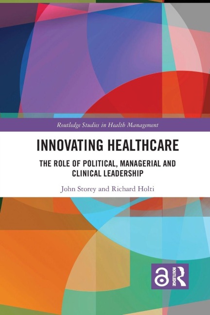 Innovating Healthcare - John Storey, Richard Holti