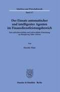 Cover-Bild zum Titel 'Der Einsatz automatischer und intelligenter Agenten im Finanzdienstleistungsbereich.' von 'Ricarda Theis'