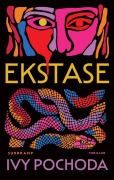 Cover-Bild zum Titel 'Ekstase' von 'Ivy Pochoda'