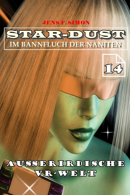 Außerirdische VR-Welt (STAR-DUST 14) - Jens F. Simon