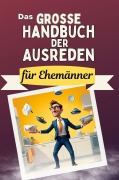 Cover-Bild zum Titel 'Das große Handbuch der Ausreden für Ehemänner' von 'Olivia Lang'