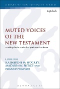 Muted Voices of the New Testament - 