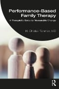 Cover-Bild zum Titel 'Performance-Based Family Therapy' von 'H. Charles Fishman'