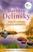 Cover-Bild zum Titel 'Das Leuchten der Silberweide' von 'Barbara Delinsky'