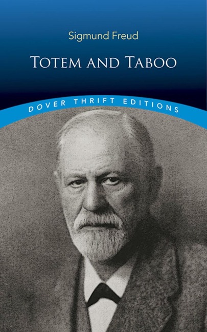 Totem and Taboo - Sigmund Freud