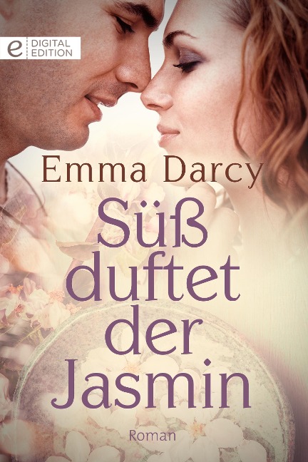 Süß duftet der Jasmin - Emma Darcy