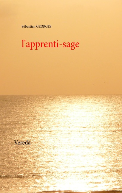 L'apprenti-sage - Sébastien Georges