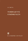 Cover-Bild zum Titel 'Turbulente Strömungen' von 'Julius C. Rotta'
