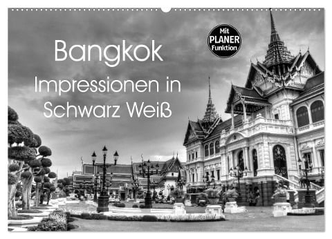 Bangkok Impressionen in Schwarz Weiß (Wandkalender 2025 DIN A2 quer), CALVENDO Monatskalender - Ralf Wittstock