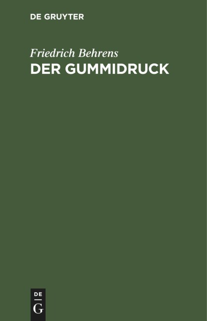 Der Gummidruck - Friedrich Behrens