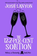 Cover-Bild zum Titel 'The 12.2-Per Cent Solution: Holmes & Moriarity 5' von 'Josh Lanyon'
