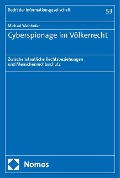 Cover-Bild zum Titel 'Cyberspionage im Völkerrecht' von 'Michael Welnhofer'
