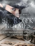 Cover-Bild zum Titel 'Eine Skandalgeschichte im Fürstentum O...' von 'Arthur Conan Doyle'