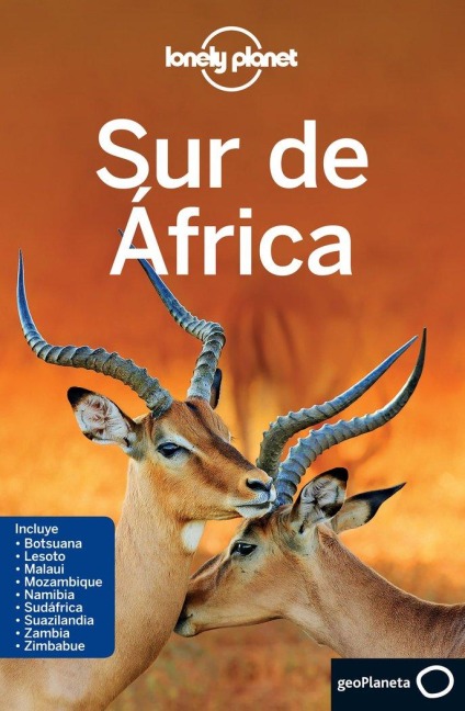 Sur de África - Mary . . . [et al. Fitzpatrick, Anthony Ham, Brenda . . . [et al. Sainsbury, Trent . . . [et al. Holden, Jorge García