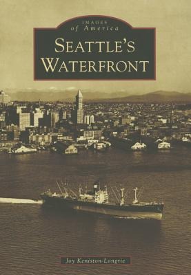 Seattle's Waterfront - Joy L Keniston-Longrie