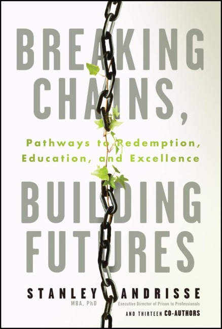 Breaking Chains, Building Futures - Stanley Andrisse