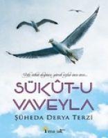 Sükut-U Vaveyla - Sühade Derya Terzi
