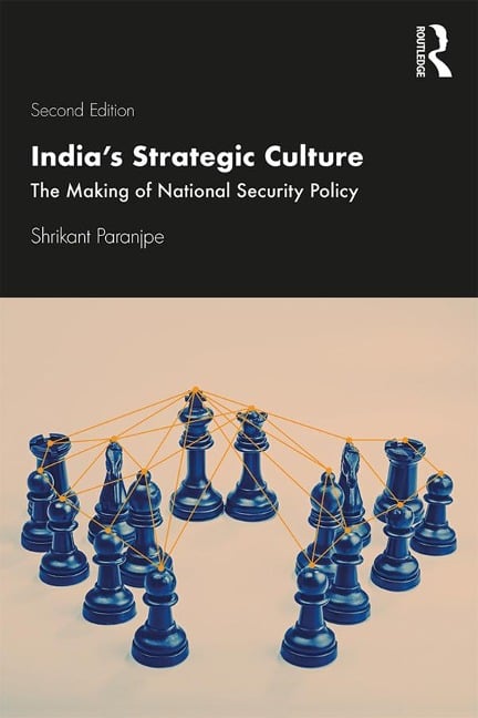 India's Strategic Culture - Shrikant Paranjpe