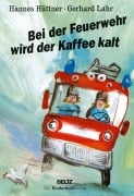 Cover-Bild zum Titel 'Bei der Feuerwehr wird der Kaffee kalt' von 'Hannes Hüttner'