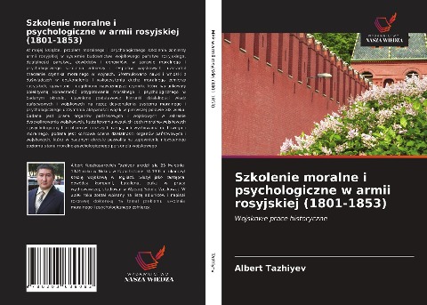 Szkolenie moralne i psychologiczne w armii rosyjskiej (1801-1853) - Albert Tazhiyev