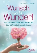Wunsch meets Wunder! - Sabine Bromkamp