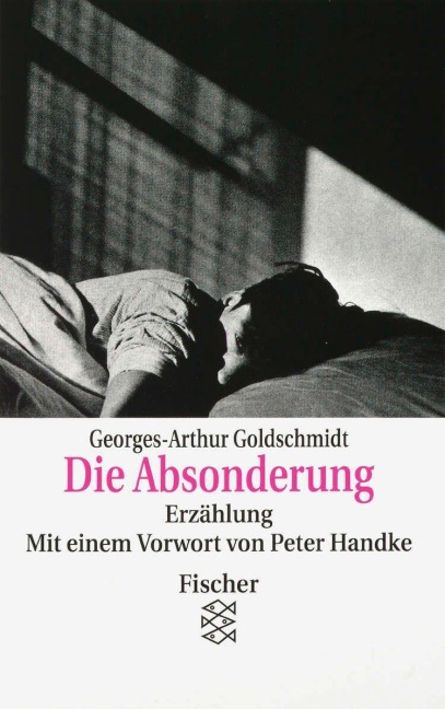 Die Absonderung - Georges-Arthur Goldschmidt