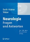 Neurologie Fragen und Antworten - Peter Berlit, Ralph Weber, Markus Krämer