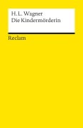Cover-Bild zum Titel 'Die Kindermörderin' von 'Heinrich Leopold Wagner'