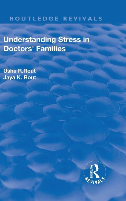 Understanding Stress in Doctors' Families - Usha R Rout