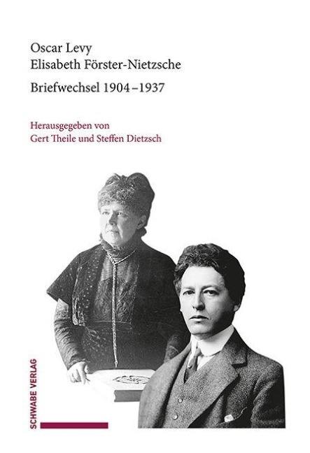 Briefwechsel 1904-1937 - Oscar Levy, Elisabeth Förster-Nietzsche