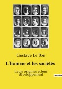Cover-Bild zum Titel 'L'homme et les sociétés' von 'Gustave Le Bon'