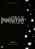 A History of the Inquisition of the Middle Ages - Henry Charles Lea, Sheba Blake