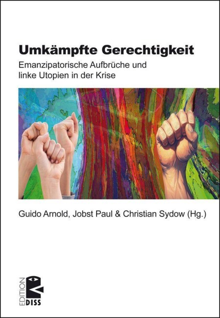 Umkämpfte Gerechtigkeit - 