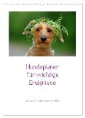 Hundeplaner für wichtige Ereignisse (Wandkalender 2024 DIN A3 hoch), CALVENDO Monatskalender - Kathrin Köntopp