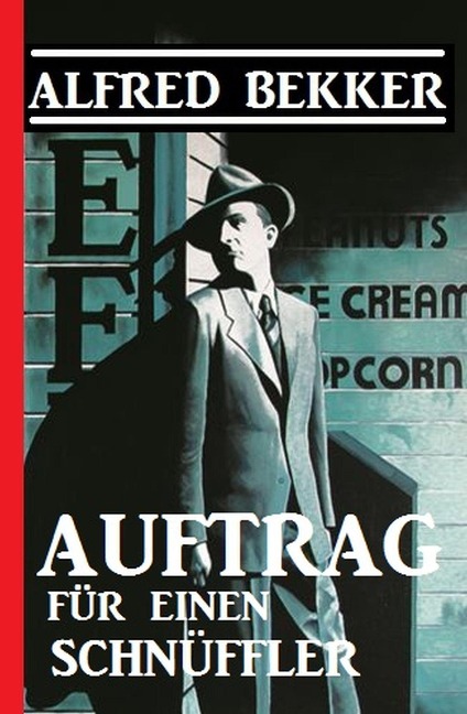 Auftrag für einen Schnüffler - Alfred Bekker